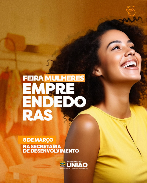 Prefeitura de União realiza Feira Mulheres Empreendedoras no dia 8 de março - (Divulgação/Prefeitura de União )