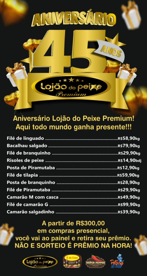 #Aniversário - Aniversário do Lojão do Peixe Premium - Rainha dos Pescados - by Marinalda Oliveira -. A loja completa 45 Anos - e está cheia de Ofertas Imperdíveis. Não deixe de Conferir. Chics!!! - (Arquivo Pessoal)