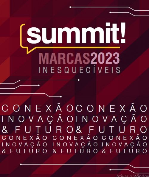 Marcas Inesquecíveis: Summit discute hoje conhecimento e network