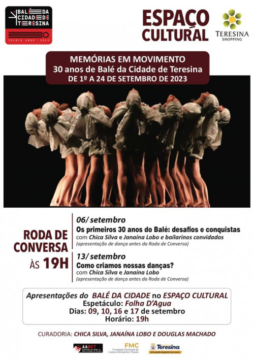 Hoje (6), às 19h, o Espaço Cultural do Teresina Shopping recebe uma "Roda de Conversa" sobre os 30 Anos de Balé da Cidade de Teresina. Imperdível!!! - (Divulgação)