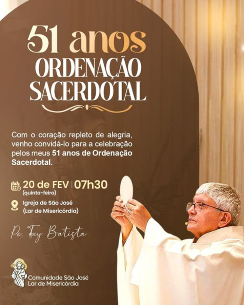 #Celebração - O Padre Tony Batista celebra 51 Anos de Ordenação Sacerdotal: e a data foi comemorada com uma celebração religiosa, no início da manhã de hoje (20), na Igreja de São José, no Lar de Misericórdia. Amém!l! - (Arquivo Pessoal)