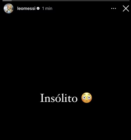  Lionel Messi classificou a situação como “insólita" - (Reprodução/Instagram)