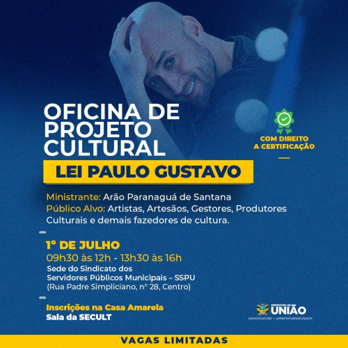 Prefeitura de União promove oficina de projetos culturais da Lei Paulo Gustavo