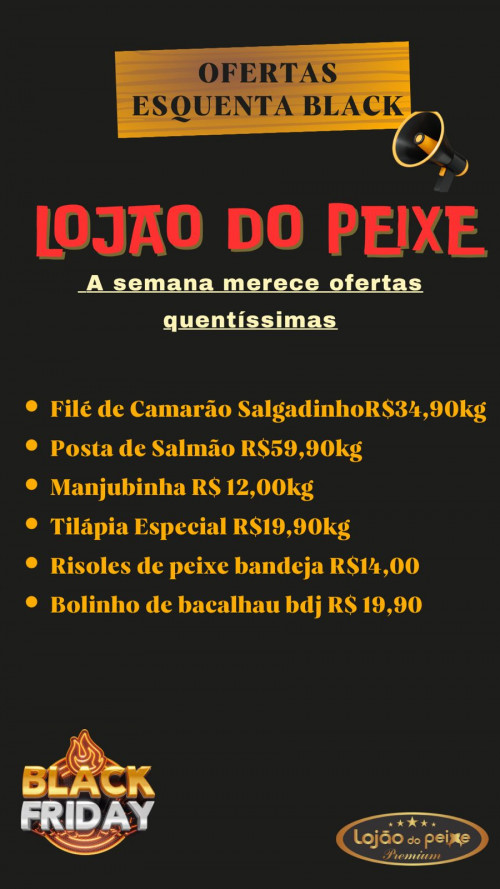 #OfertasEsquentaBLack - É no Lojaõ do Peixe Premium - Rainha dos Pescados - by Marinalda Oliveira está imperdível. Não deixe de conferir!!! - (Divulgação)