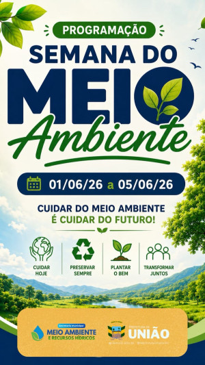 Prefeitura de União promove Semana do Meio Ambiente com ampla programação educativa